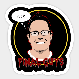 Final Guys Podcast (Jason Brant) Sticker